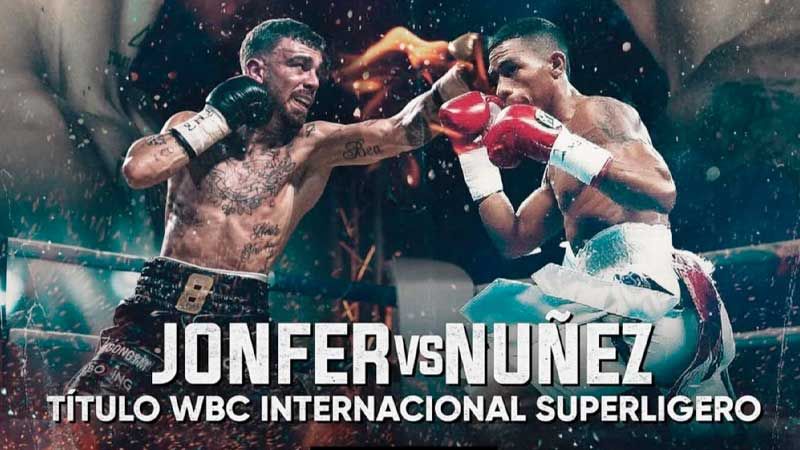 Two boxers trading punches in a ring with flames in the background. Bold text reads JONFER vs NUÑEZ and TÍTULO WBC INTERNACIONAL SUPERLIGERO beneath them.